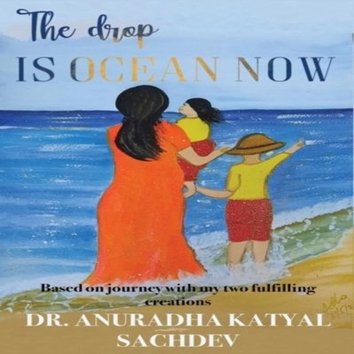 The Drop is Ocean Now Based on journey with my two fulfilling cre