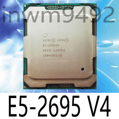Intel Xeon E5-2695 V4 2.10 GHz 18-Core SR2J1 LGA2011-3 X99 Server CPU Processor