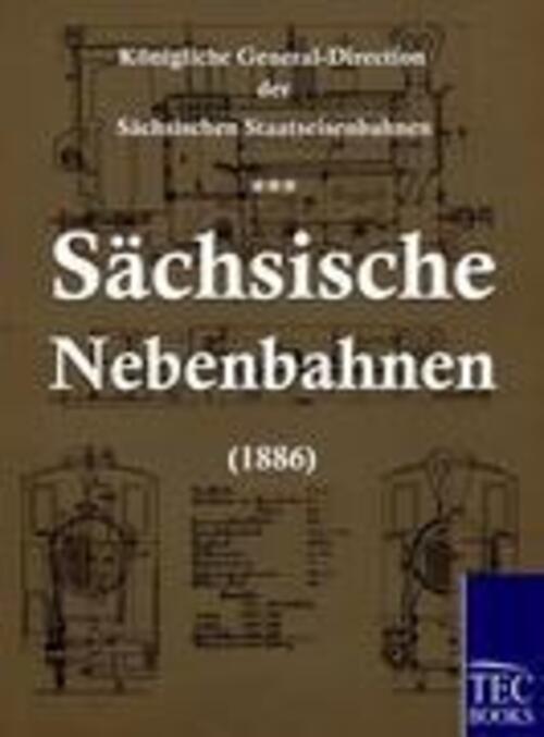 Thumbnail - Sächsische Nebenbahnen (1886) Königlich-sächsisches Eisenbahnamt