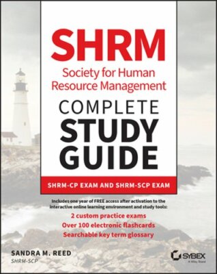 Shrm Society for Human Resource Management Complete Study Guide: Shrm-Cp Exam