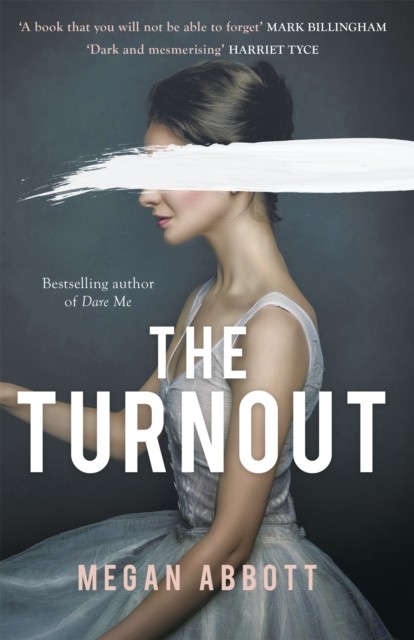 The Turnout by Megan Abbott (Hardback Book)
