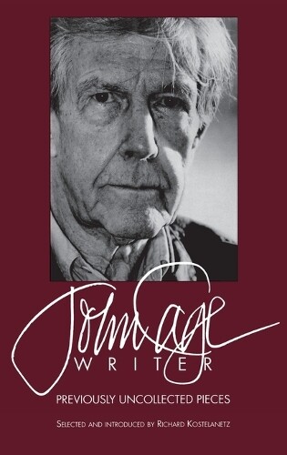 Thumbnail - John Cage John Cage: Writer (gebundene Ausgabe) Limelight