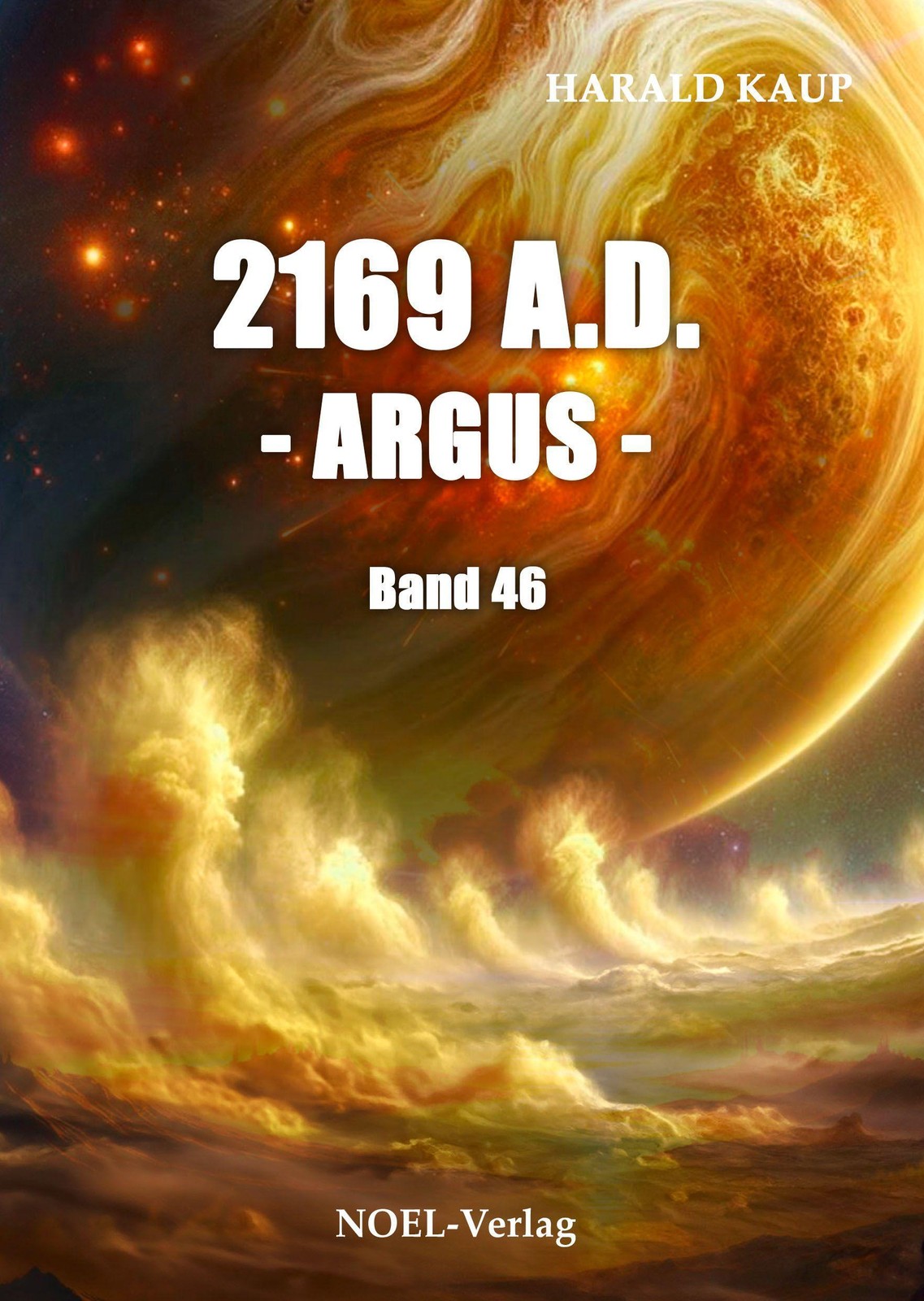 Harald Kaup ~ 2169 A.D. - Argus