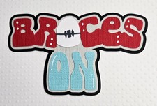 Braces ON Title. Scrapbook, Card Making Paper Piecing