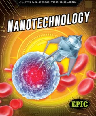 NEW Bellwether EPIC Nanotechnology Cutting Edge Technology Hardcover