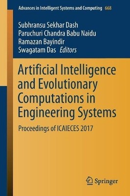 Artificial Intelligence and Evolutionary Computations in Engineering Systems: Pr