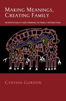 Cynthia Gordon | Making Meanings, Creating Family | Taschenbuch | Englisch