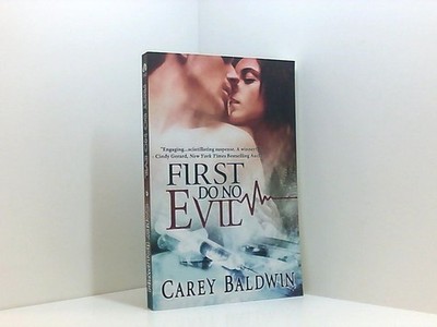 First Do No Evil Faber, Lindsey und Carey Baldwin: