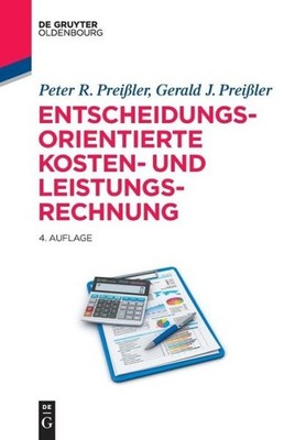 Entscheidungsorientierte Kosten- Und Leistungsrechnung