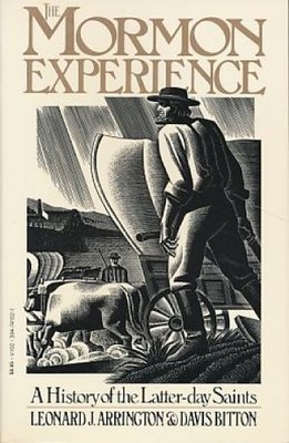 The Mormon experience. A history of the Latter-day Saints. Arrington, Leonard J.
