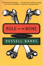 Rule of the Bone : A Novel