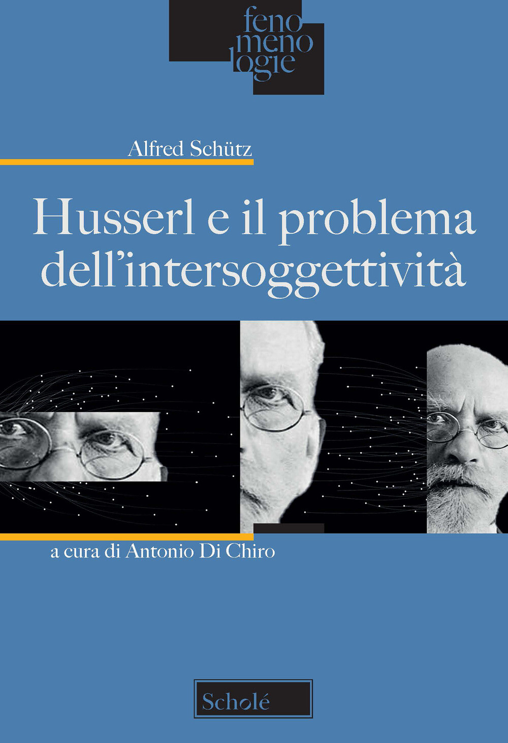Husserl e il problema dell'intersoggettività - Schütz Alfred