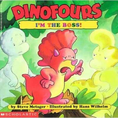 I'm the Boss (Dinofours) - Paperback By Metzger, Steve - GOOD