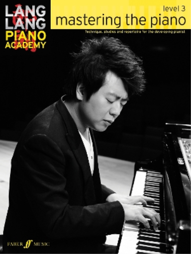 Lang Lang Lang Lang Piano Academy: mastering the piano level 3 (Tascabile)
