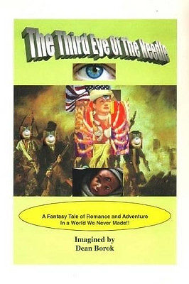 The Third Eye of the Needle: The Epic Odyssey of A Future Mystery Girl By Dea...