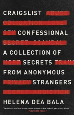 #ad #ad Craigslist Confessional : A Collection of Secrets from Anonymous $6.41
