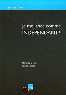 Je me lance comme indépendant ! von Detalle, Florence, G... | Buch | Zustand gut
