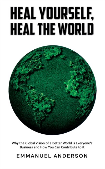 Heal Yourself Heal The World