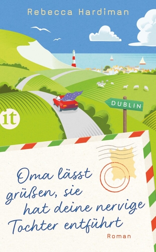 Oma Lässt Grüßen, Sie Hat Deine Nervige Tochter Entführt | Roman |