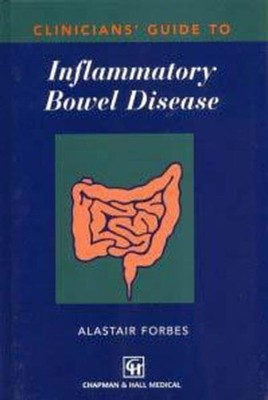 CLINICIANS GUIDE INFLAM BOWEL, Forbes, A.