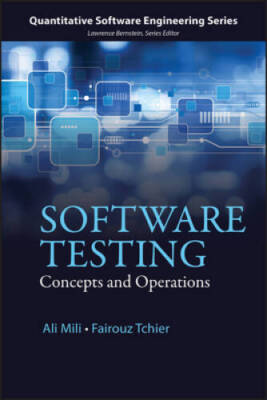 Software Testing: Concepts and Operations (Quantitative Software Eng - VERY GOOD