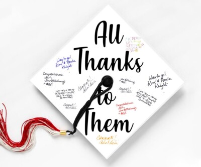 All Thanks To Them, Signature Graduation Cap Topper, Graduation Gift  Signing Hat