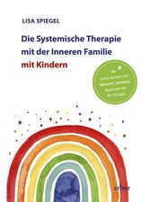 Die Systemische Therapie mit der Inneren Familie mit Kindern | Lisa Spiegel