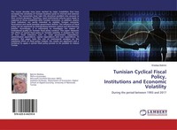 Wadiaa Bahrini | Tunisian Cyclical Fiscal Policy,Institutions And Economic...