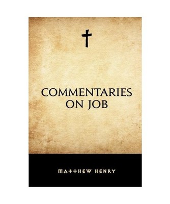 Commentaries on Job, Matthew Henry