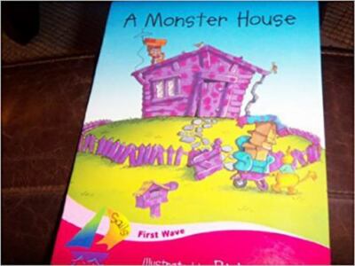 A Monster House (Rigby Sails First Wave Student Reader Set 1)
