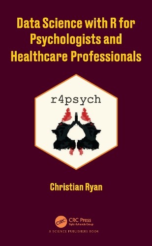 Data Science with R for Psychologists and Healthcare Professi... - 9780367618568