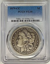 PCGS VG 10 1879-cc Morgan Silver Dollar (Carson City Mint)
