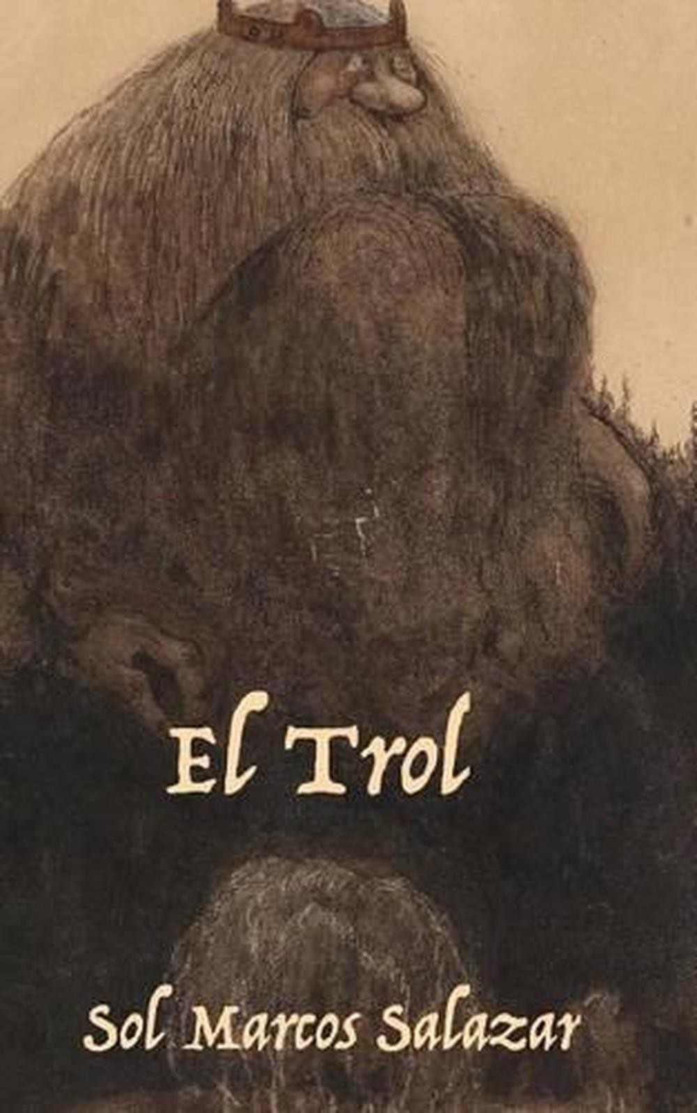 El Trol by Sol Marcos Salazar (Spanish) Paperback Book