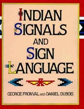 Indian Signals and Sign Language - Hardcover By Fronval, George - GOOD