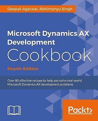 Dynamics 365 for Finance and Operations Development Cookbook