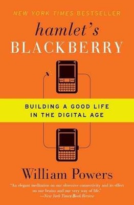 Hamlet's BlackBerry: Building a - Paperback, by Powers William - Very Good x