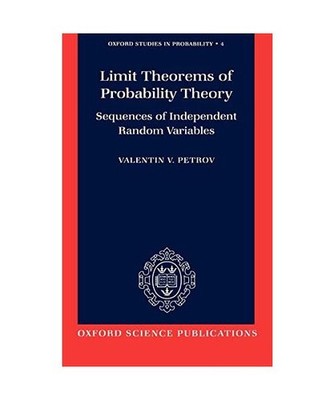 Limit Theorems of Probability Theory: Sequences of Independent Random Variables: