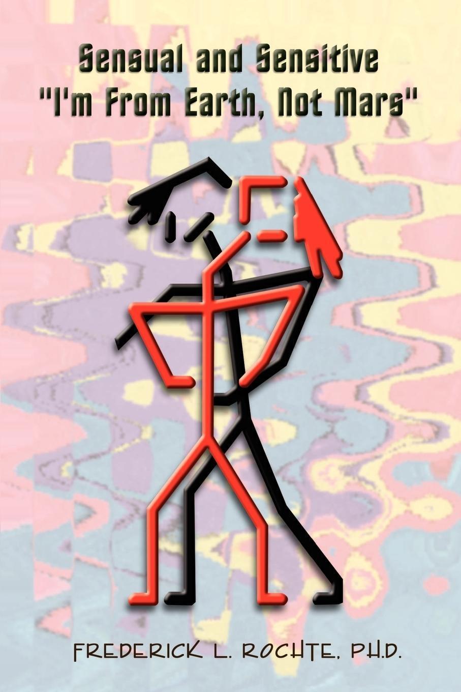Thumbnail - Frederick L. Rochte (u. A.) | Sensual And Sensitive -i'm From Earth,