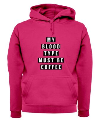 My Blood Type Must Be Coffee - Hoodie / Pullover für Erwachsene - Latte Caffeine