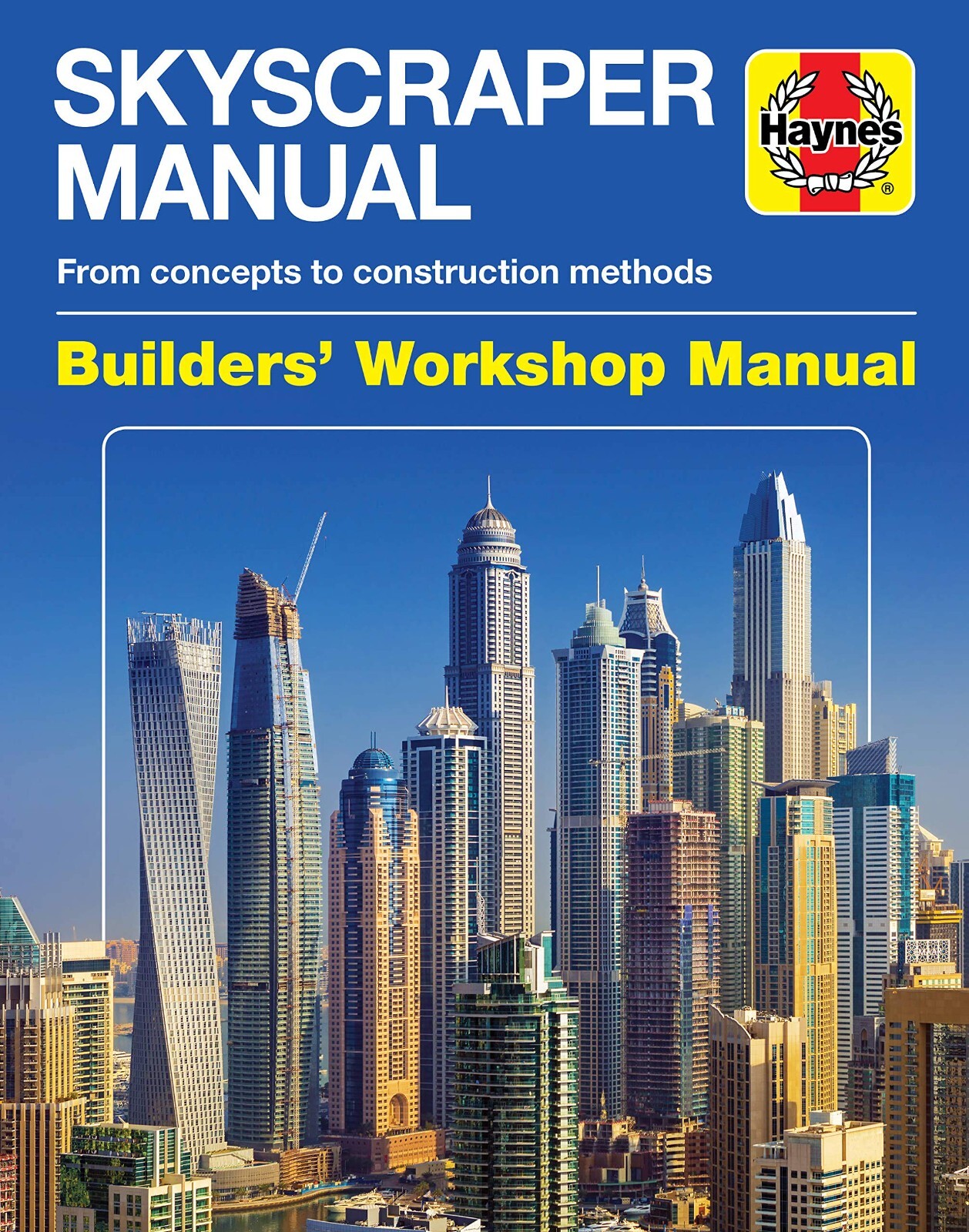 Skyscraper Manual Concepts to construction methods Builders Workshop Book New HB