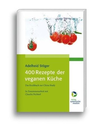 Adelheid Stöger 400 Rezepte der veganen Küche