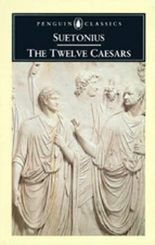 The Twelve Caesars (Penguin Classics) - Paperback By Suetonius - GOOD