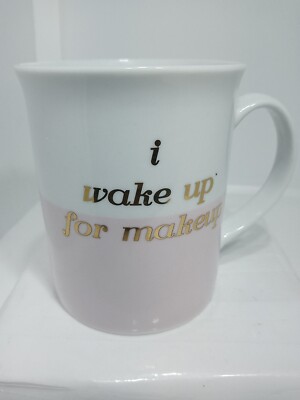 WAKE UP FOR MAKE UPCOFFEE MUG.  WAKE UP FOR MAKE UP MUG. RELATIONS Deco Mug.B322