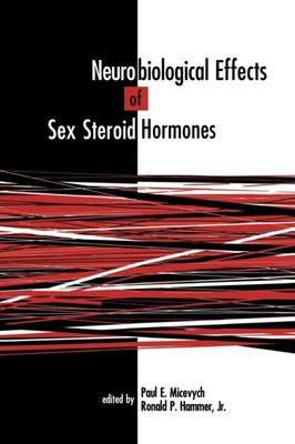 Micevych - Neurobiological Effects of Sex Steroid Hormones - New hardb - X555z