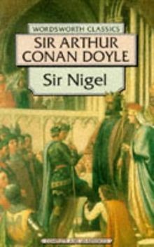 Sir Nigel (Wordsworth Collection)  von Sir Arthur C... | Buch | Zustand sehr gut