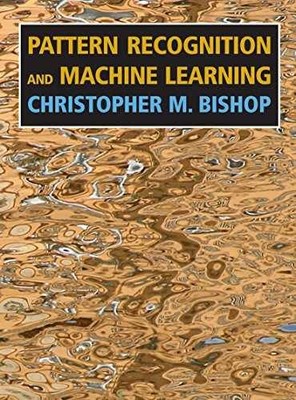 Pattern Recognition and - Hardcover, by Bishop Christopher M. - Very Good