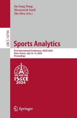 Sports Analytics: First International Conference, ISACE 2024, Paris, France, Jul