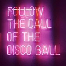 19"x15" Pink FOLLOW THE CALL OF THE DISCO BALL Neon Sign Video Game Shop Light