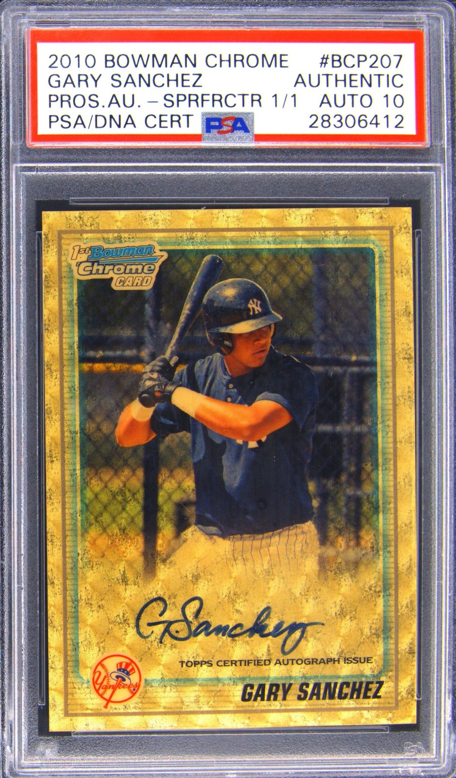 2010 BOWMAN CHROME PROSPECTS #BCP207 GARY SANCHEZ #/1 PSA AUTHENTIC AUTO 10