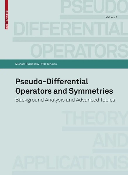 Pseudo-Differential Operators And Symmetries | Michael Ruzhansky (U. A.) | Buch-image